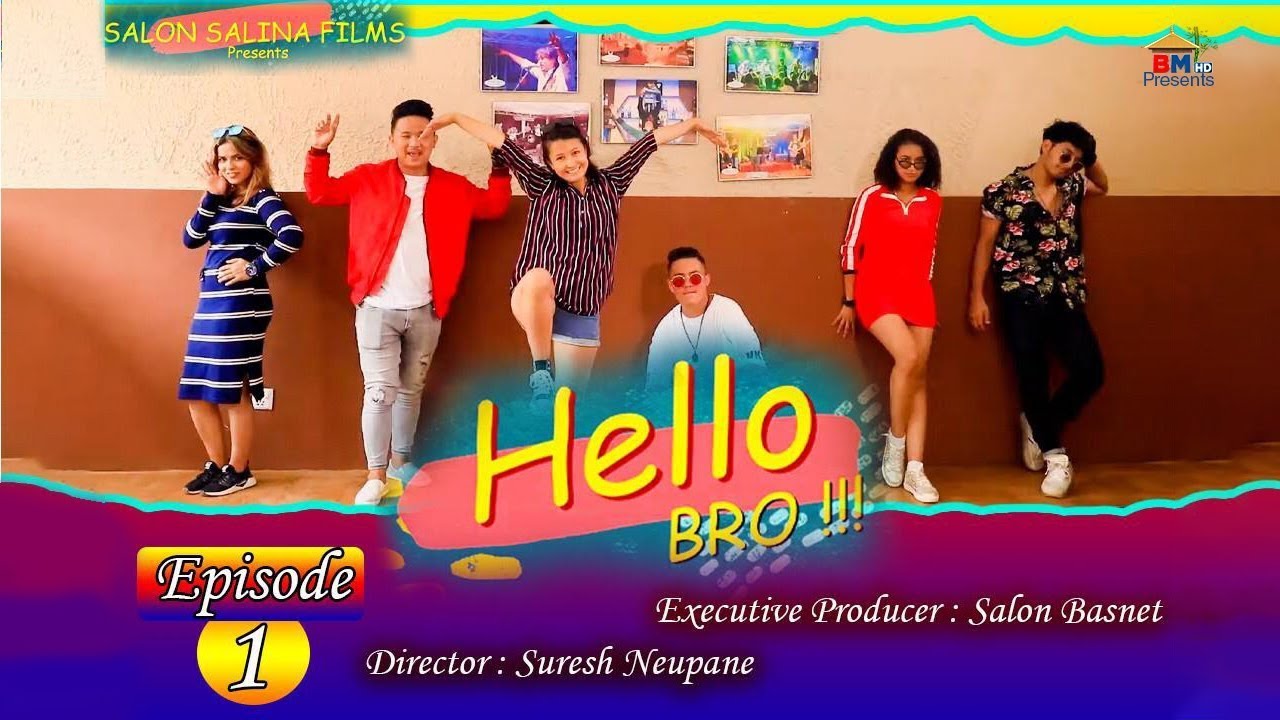 सलोन बस्नेत निर्मित 'हेल्लो ब्रो' को प्रसारण आरम्भ