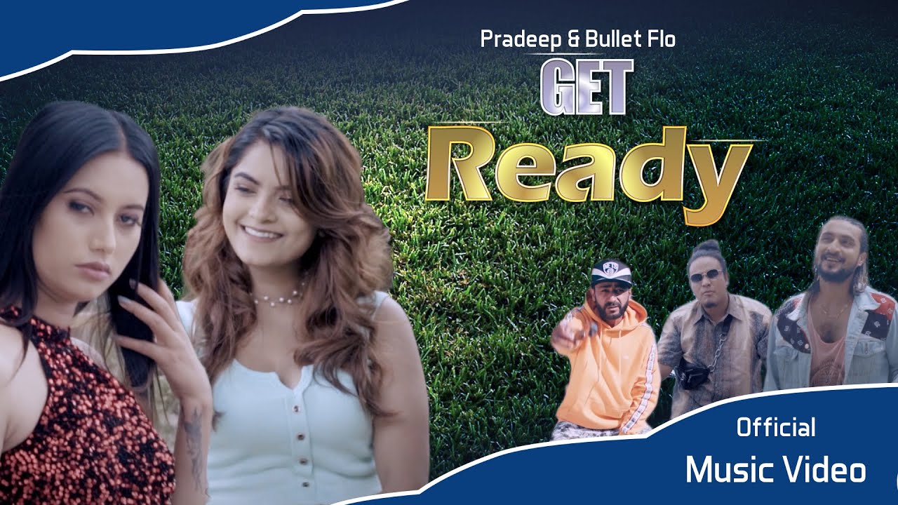 प्रदीप र अमृताको 'गेट रेडी' इन्टरनेट रिलिज (भिडियो) 